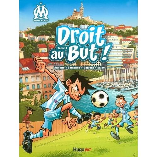 Droit Au But ! Tome 1