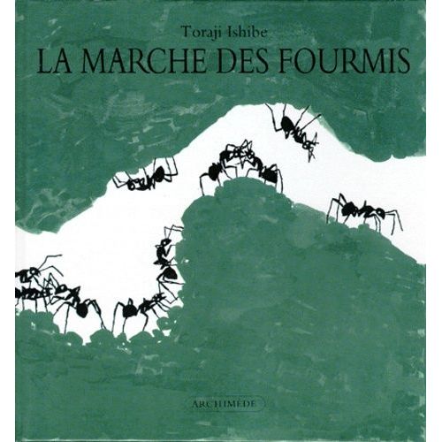 La Marche Des Fourmis