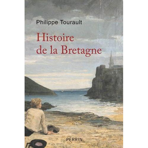 Histoire De La Bretagne - Des Oringines À Nos Jours