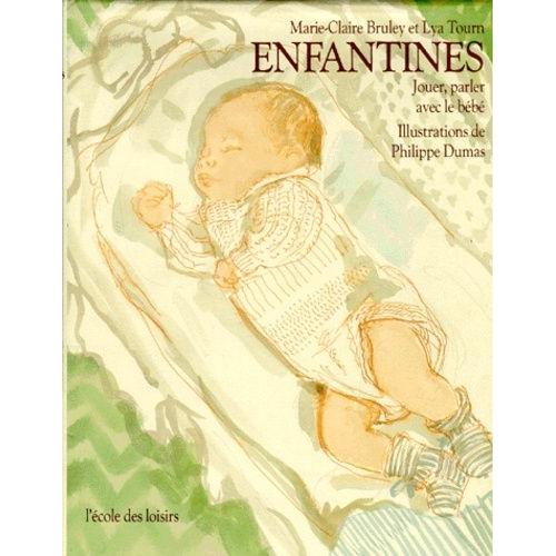 Enfantines - Jouer, Parler Avec Le Bébé