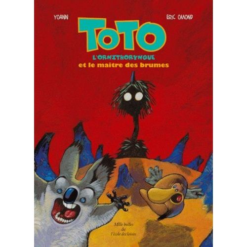Toto L'ornithorynque Et Le Maître Des Brumes