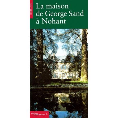 La Maison De George Sand À Nohant
