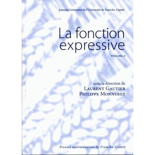 La Fonction Expressive - Volume 2