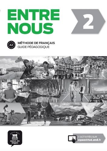 Entre Nous 2 Méthode De Français - Guide Pédagogique