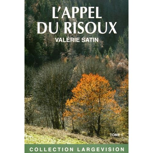 L'appel Du Risoux - Tome 1