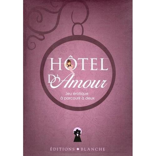 Hôtel D'amour - Jeu Érotique À Parcourir À Deux