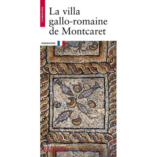 La Villa Gallo-Romaine De Montcaret