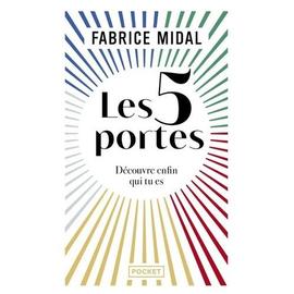 Les 5 portes - Trouve le chemin de ta spiritualité - Fabrice Midal -  Librairie Eyrolles