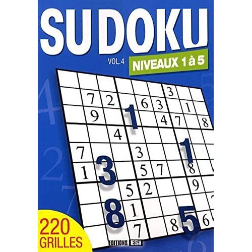 Sudoku - Volume 4, Niveaux 1 À 5