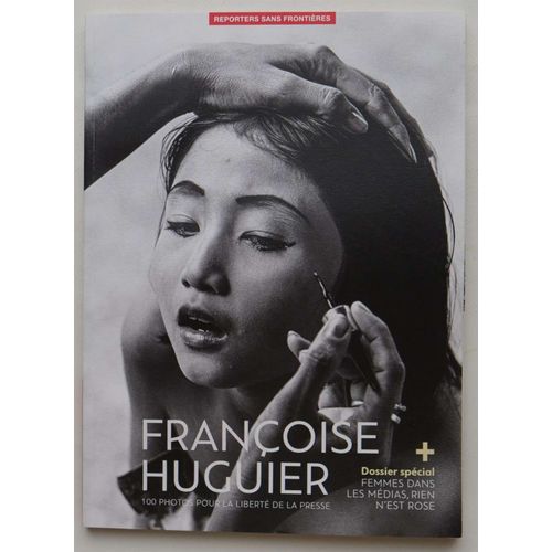 Reporters Sans Frontières Numéro 57 - Françoise Huguier