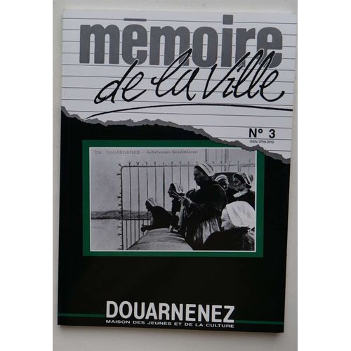 Mémoire De La Ville - Douarnenez - Numéro 3