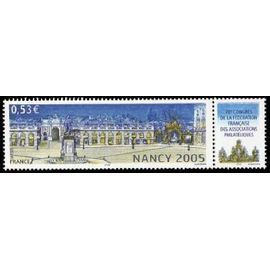 France 2005, Très Beau Timbre Neuf** Luxe Yvert 3785, Place Stanislas À Nancy Avec Vignette 78ème Congrès Fédération Des Sociétés Philatéliques.