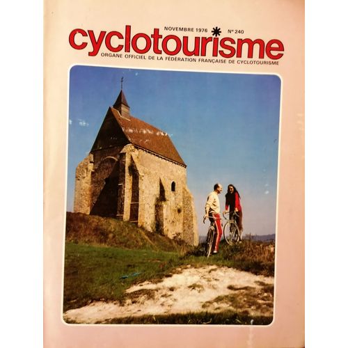 Revue Cyclotourisme N° 240 ( Novembre 1976)