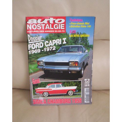 Auto Nostalgie N° 2 - Ford Capri 1ère Génération - Simca Chambord 1958 - Peugeot 504 Cabriolet - 2cv Citroën Séries Spéciales - Volvo 140...