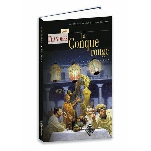 La Conque Rouge - Suivi Par La Nef Des Bourreaux