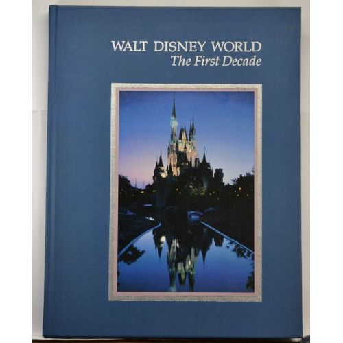 Walt Disney World The First Decade 1982
