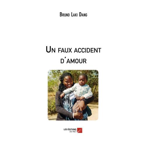 Un Faux Accident D'amour