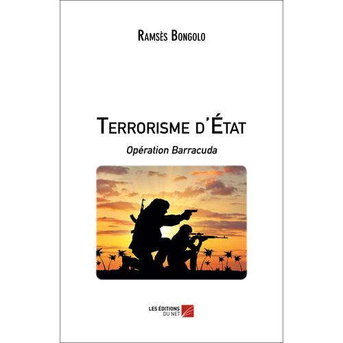 Terrorisme D'état - Opération Barracuda