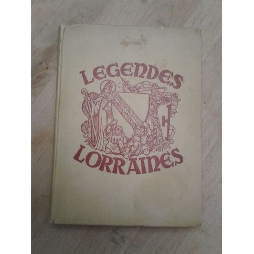 Légendes Lorraines André Dorny - Editions De L'ecureuil - 1953