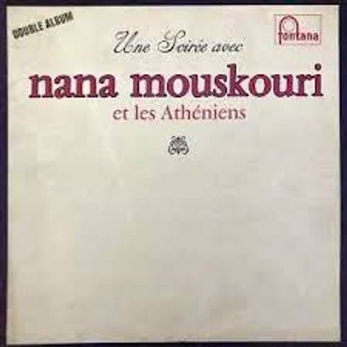 Les Athéniens ?Une Soirée Avec Nana Mouskouri Et Les Athéniens