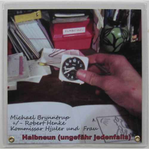 Michael Brynntrup/Robert Henke/Kommissar Hjuler Und Frau Halbneun Psych.Kg 581