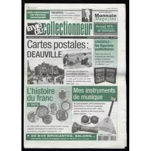 La Vie Du Collectionneur N 419 . Cartes Postales De Deauville ; Figurines Publicitaires ; Histoire Du Franc (2ème Partie) ; Mes Instruments De ...