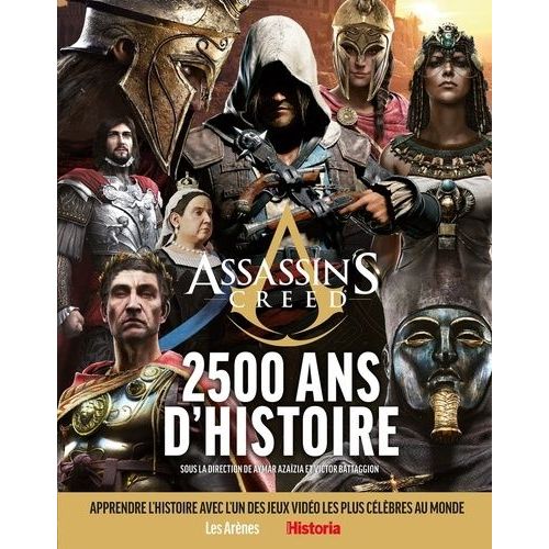 Assassin's Creed - 2 500 Ans D'histoire
