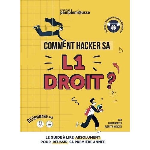 Comment Hacker Sa L1 Droit ? - Le Guide À Lire Absolument Pour Réussir Votre Première Année !