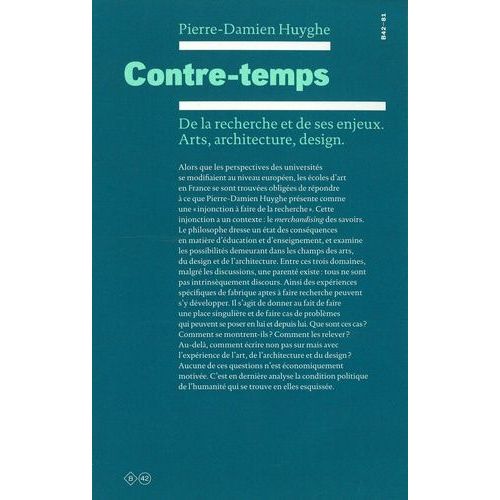Contre-Temps - De La Recherche Et De Ses Enjeux - Arts, Architecture, Design