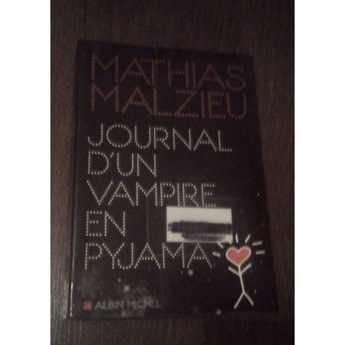 Mathias Malzieu " Journal D'un Vampire En Pyjama"