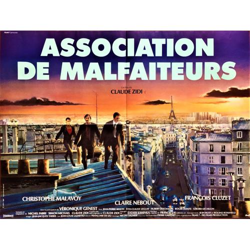 Association De Malfaiteurs - De Claude Zidi - Christophe Malavoy - François Cluzet - Claire Nebout - Affiche Horizontale Originale Cinéma - 60 X 80 - 1987 -