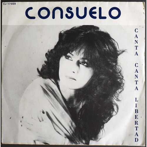 Consuelo ; Canta Canta Libertad + En El Puerto Almeria