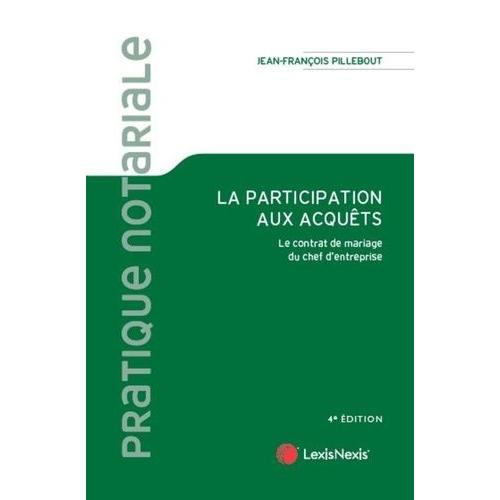 La Participation Aux Acquêts - Le Contrat De Mariage Du Chef D'entreprise