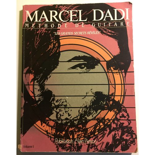 Marcel Dadi - Méthode De Guitare - Les Grands Secrets Révélés - Volume 1