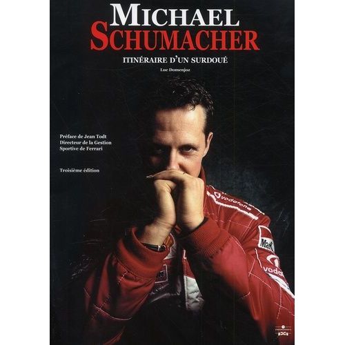 Michael Schumacher - Itinéraire D'un Surdoué