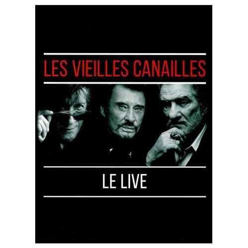 Les Vieilles Canailles - Le Live