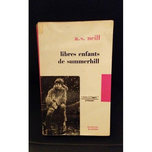 Libres Enfants De Summerhill, A.S Neil