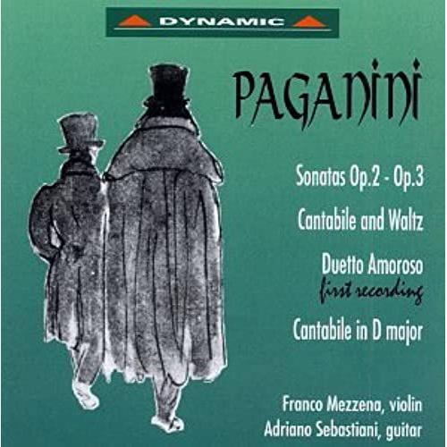 Nicolò Paganini: Sonatas For Violin & Guitar, Op. 2 & Op. 3 / Duetto Amoroso / Cantabile & Waltz / Cantabile In D Major - Franco Mezzena & Adriano Sebastiani