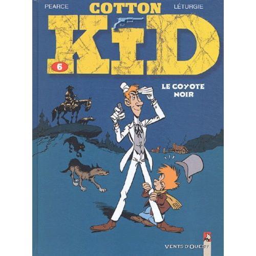 Cotton Kid Tome 6 - Le Coyote Noir