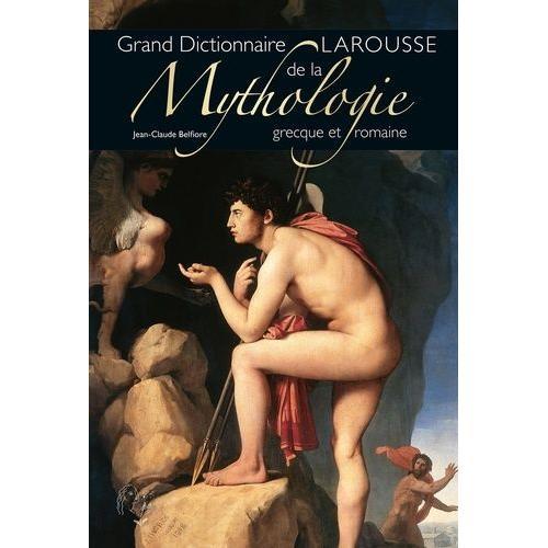 Dictionnaire De La Mythologie Grecque Et Romaine