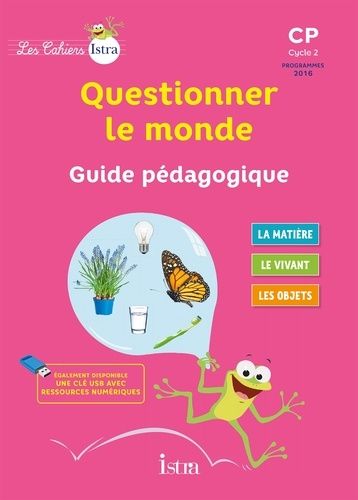 Questionner Le Monde Cp - Guide Pédagogique