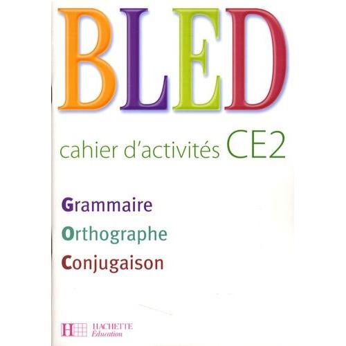 Bled Ce2 - Cahier D'activités