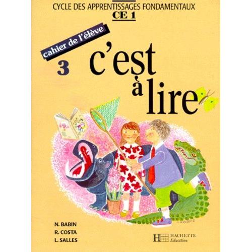 C'est À Lire Ce1 - Cahier De L'élève 3. Edition 1991