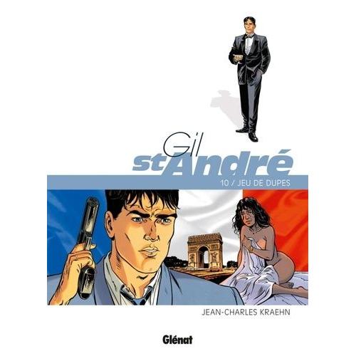 Gil St-André Tome 10 - Jeu De Dupes