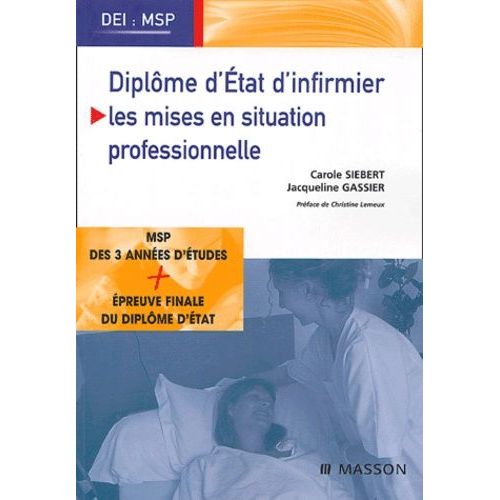 Diplôme D'etat D'infirmier - Les Mises En Situation Professionnelle (Msp)