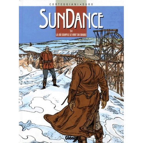 Sundance Tome 4 - La Où Souffle Le Vent Du Diable