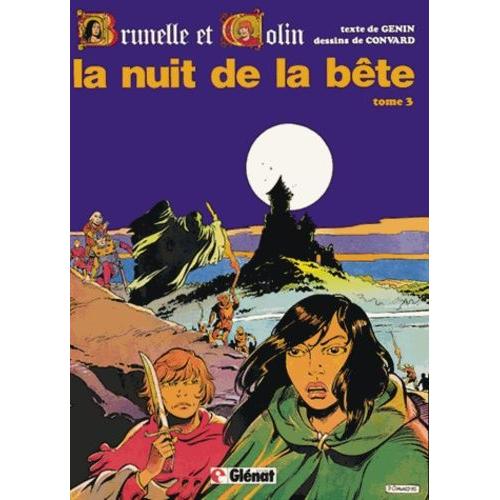 Brunelle Et Colin Tome 3 - La Nuit De La Bête