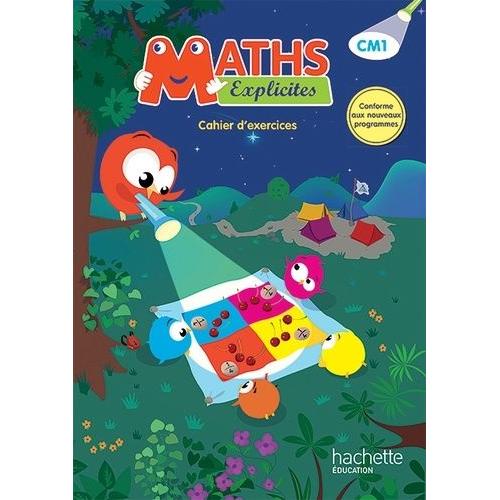 Maths Explicites Cm1 - Cahier D'exercices