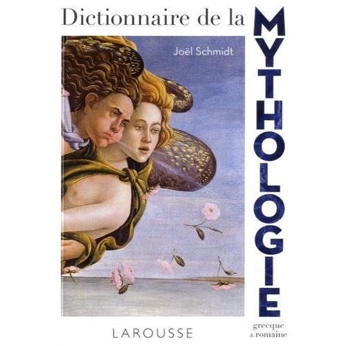 Dictionnaire De La Mythologie Grecque Et Romaine