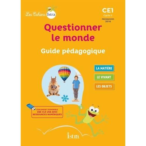 Questionner Le Monde Ce1 - Guide Pédagogique